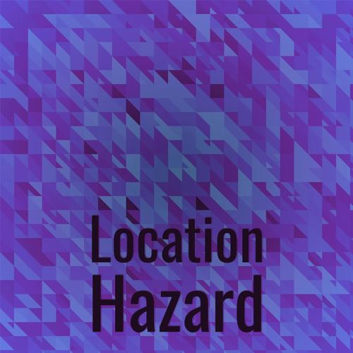 Location Hazard