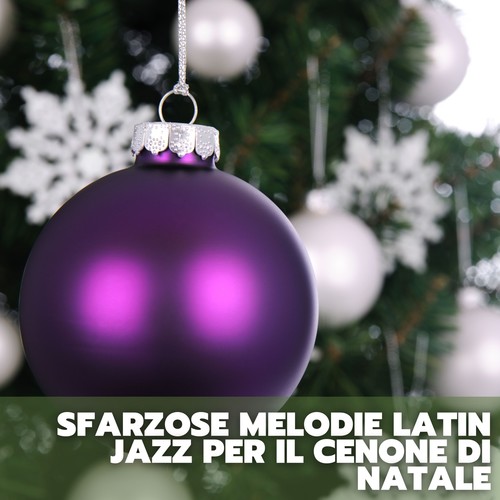 Sfarzose melodie latin jazz per il cenone di natale