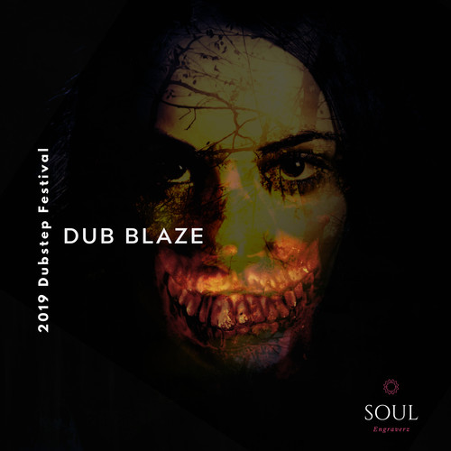 Dub Blaze - 2019 Dubstep Festival