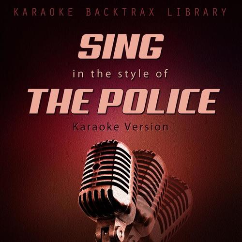 Sing in the Style of The Police (Karaoke Version)