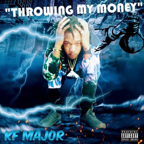 Throwing My Money (TMM) [Explicit]