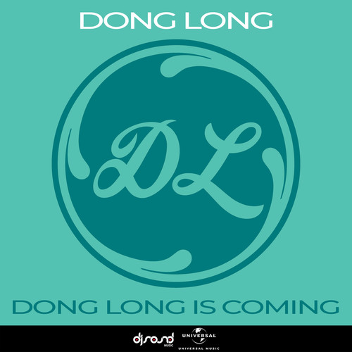 Dong Long Is Coming