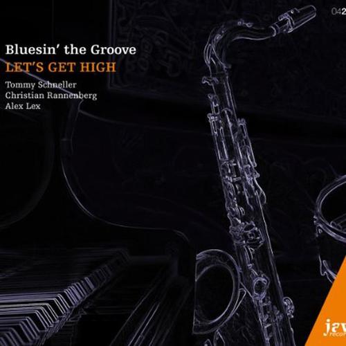 Bluesin' the Groove (Let's Get High) [Explicit]