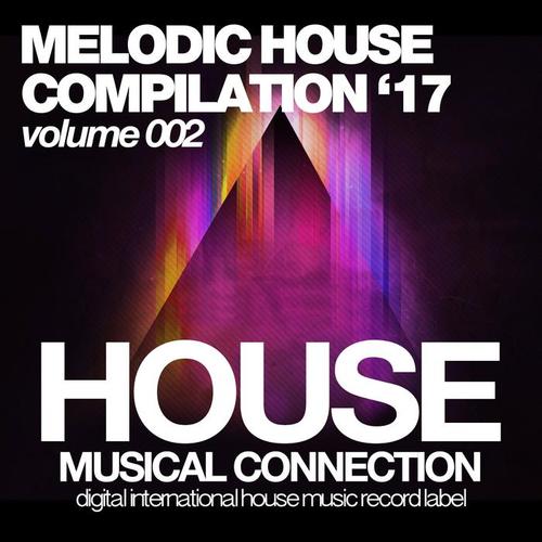 Melodic House (Volume 002)