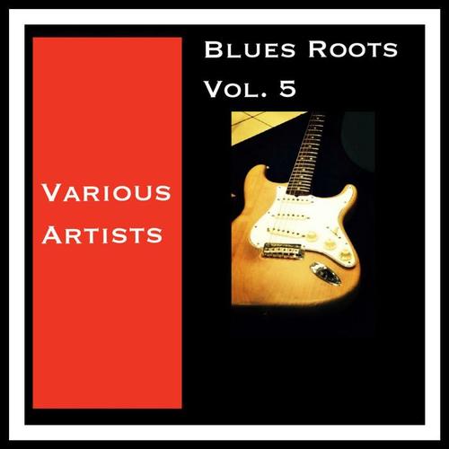 Blues Roots, Vol. 5