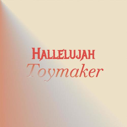 Hallelujah Toymaker