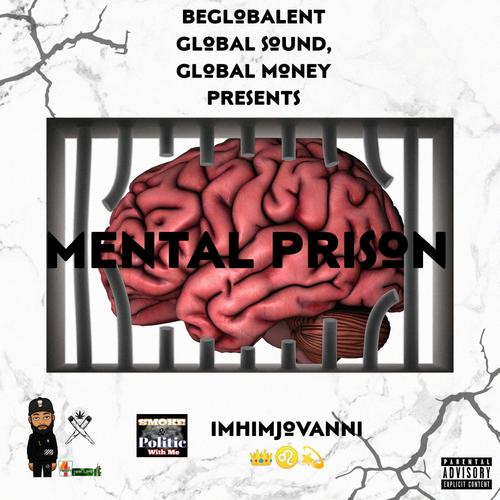 Mental Prison (Explicit)