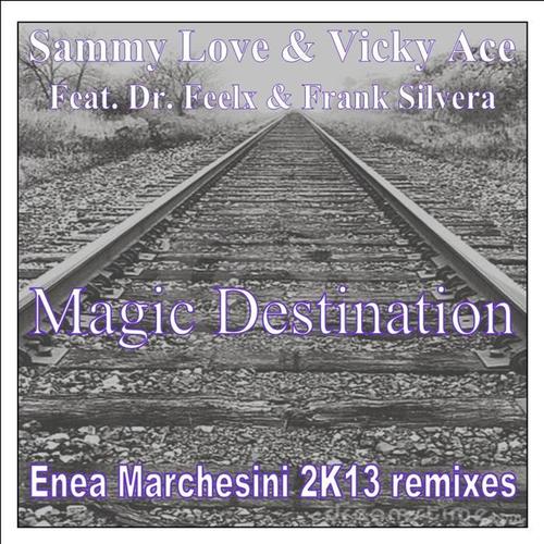 MAGIC DESTINATION (ENEA MARCHESINI 2K13 REMIXES)