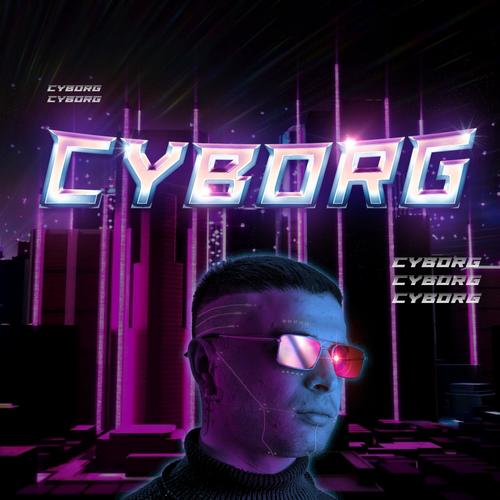 CYBORG (Explicit)