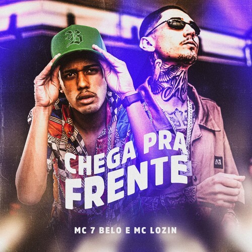 Chega Pra Frente (Explicit)