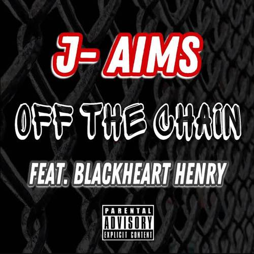 Off The Chain (feat. Blackheart Henry) [Explicit]