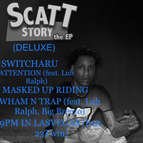 SCATT STORY THE EP (DELUXE) [Explicit]