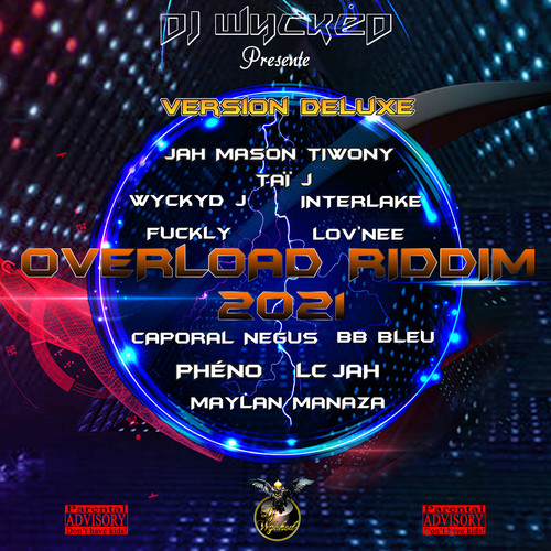 Overload Riddim 2021 (Version Deluxe) [Explicit]