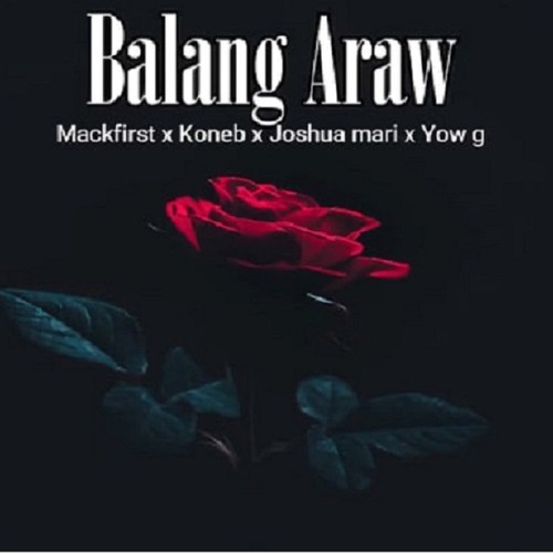 Balang araw (feat. Joshua mari, Koneb & Yow G)