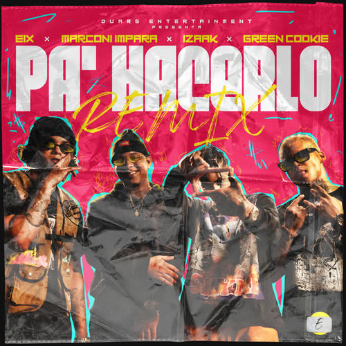 Pa' Hacerlo (Remix) [Explicit]