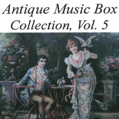 Antique Music Box Collection, Volume 5