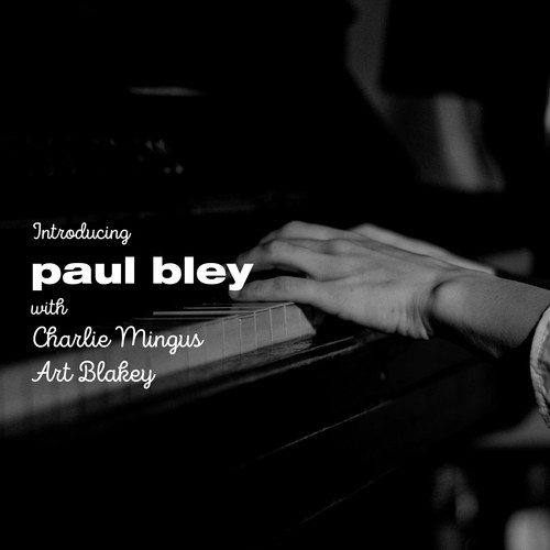 Introducing Paul Bley