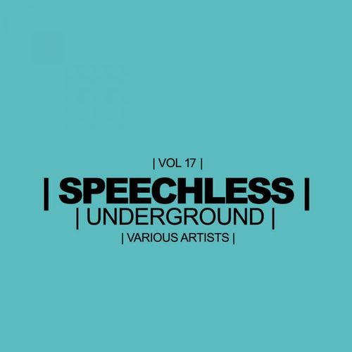 Speechless Underground, Vol.17