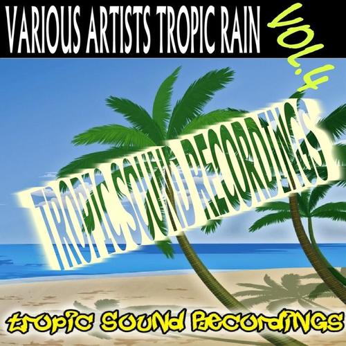 Tropic Rain, Vol. 4