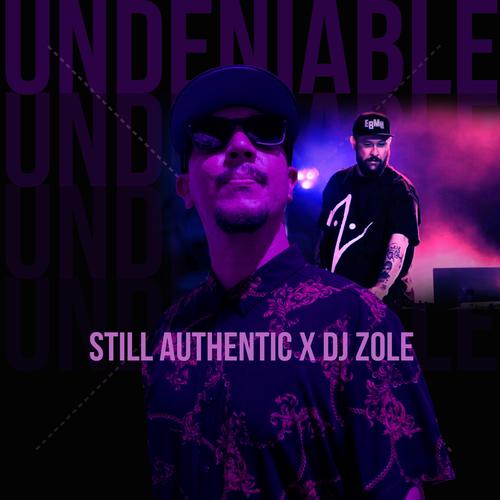 UNDENIABLE (feat. DJ ZOLE) [Explicit]