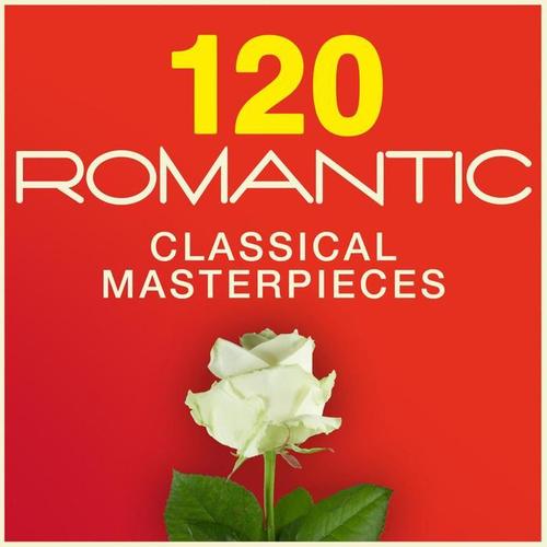 120 Romantic Classical Masterpieces