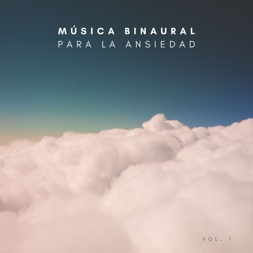 Música Binaural Para La Ansiedad Vol. 1