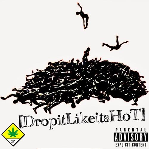 Drop It Like It's Hot! (Explicit)