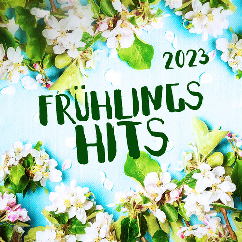 Frühlings Hits 2023 (Explicit)