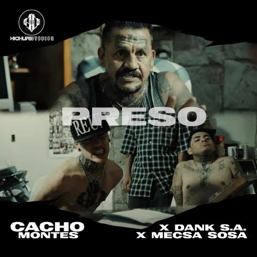 Preso (feat. Cacho Montes & Dank SA) [Explicit]