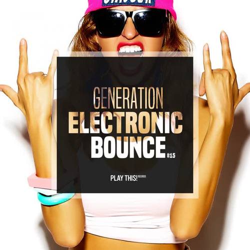 Generation Electronic Bounce, Vol. 15