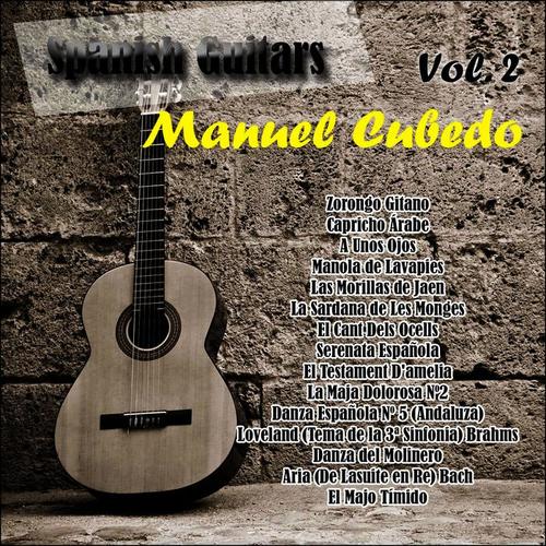 Spanish Guitars: Manuel Cubedo Vol. 2