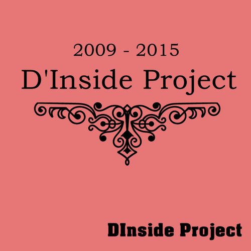 2009 - 2015 D'Inside Project (U.S. Version)