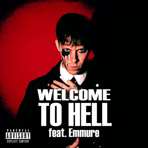 Welcome To Hell (feat. Emmure) [Explicit]