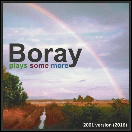 Boray plays some more 2001 version 2016