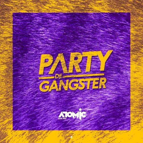 Party De Gangster (Explicit)