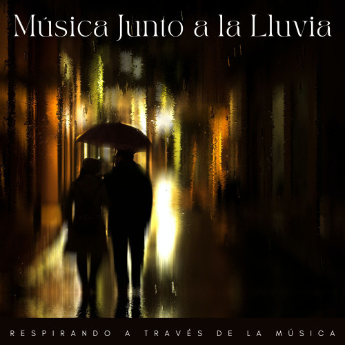 Música Junto A La Lluvia: Respirando A Través De La Música