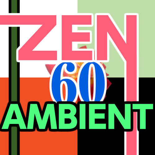 Zen Ambient 60