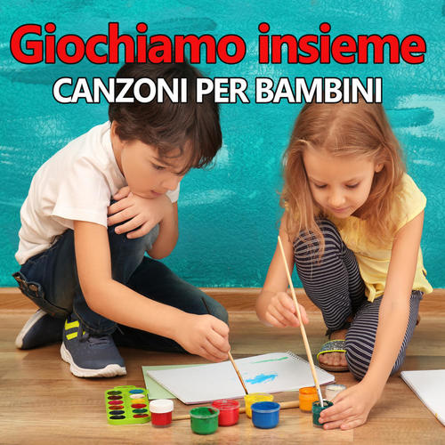 Giochiamo insieme Canzoni per bambini