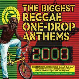 The Biggest Reggae One Drop Anthems 2008