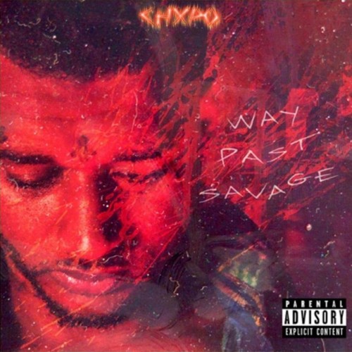 Way Past Savage (Explicit)