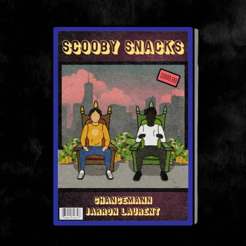 Scooby Snacks (feat. Jarron Laurent) [Explicit]