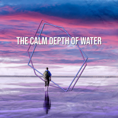 The Calm Depth of Water (Beautiful Spa Music, Wellness Center, Sleep Relaxation)