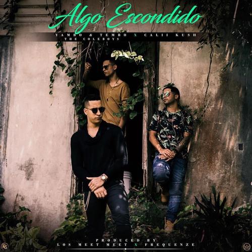 Algo Escondido (feat. Calii Kush)