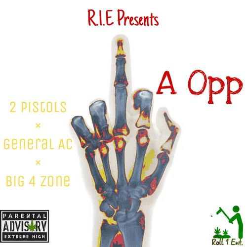 Fuck A Opp (feat. BIG4ZONE & 2 Pistols) [Explicit]