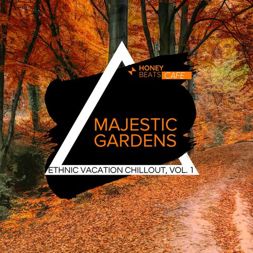 Majestic Gardens - Ethnic Vacation Chillout, Vol. 1