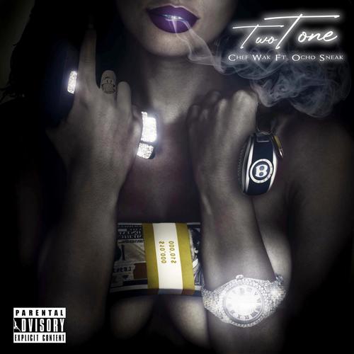 Two Tone (feat. Ocho Sneak) [Explicit]