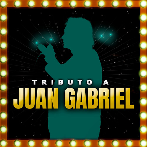 Tributo a Juan Gabriel