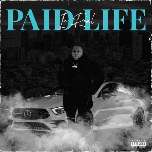 Paid In Real Life (the collection) [Explicit]