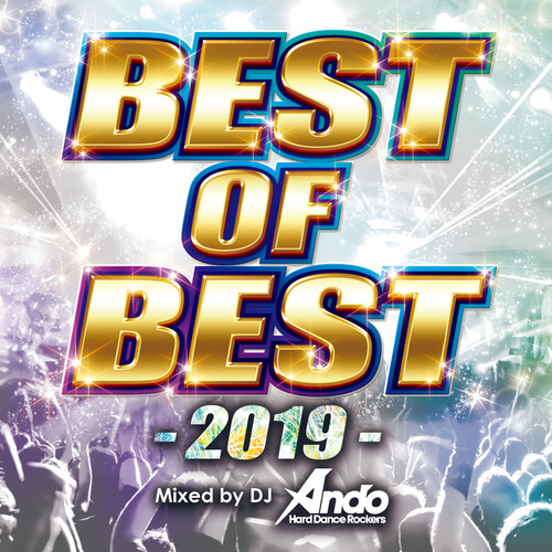 BEST OF BEST -2019- Mixed by DJ Ando