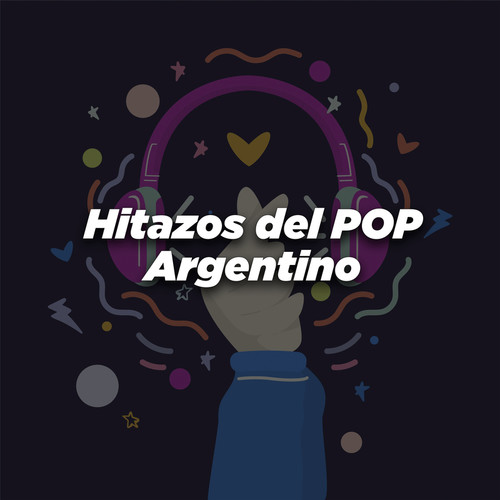 Hitazos del POP Argentino